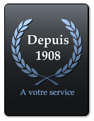 Depuis 1908 A votre service A votre service